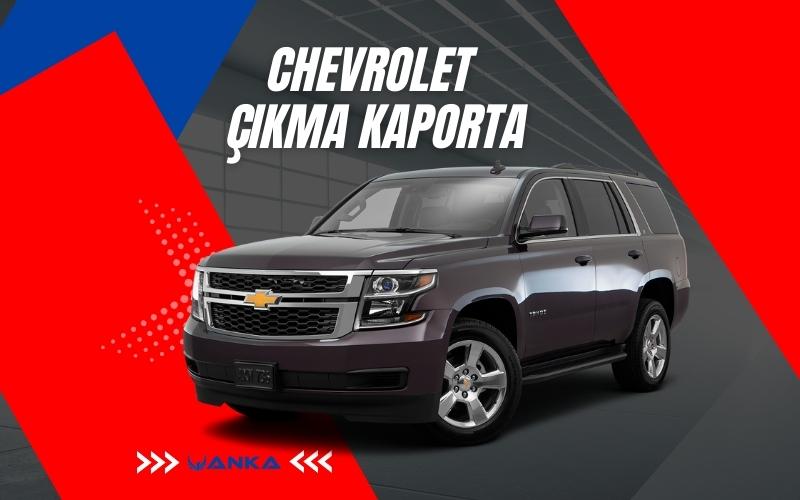 Chevrolet Çıkma Kaporta